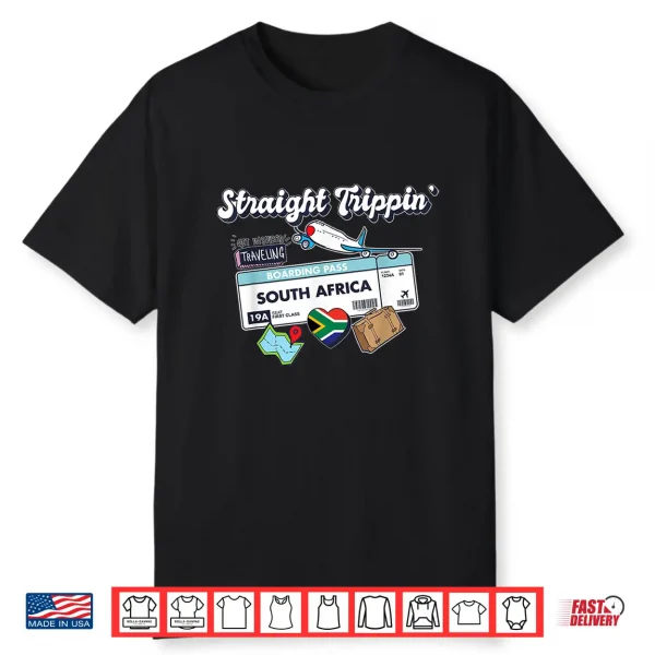 Straight Trippin’ South Africa Vacation Tour Travel Trip Shirt