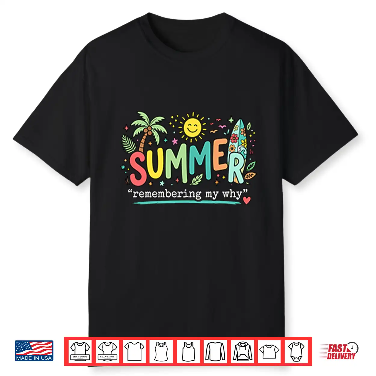 Summer Remembering My Why Shirt Summer Remembering My Why Shirt