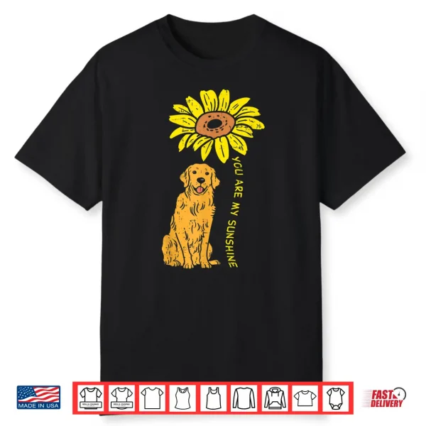 Sunflower Sunshine Golden Retriever Pet Dog Girls Women Gift Shirt