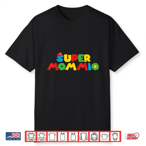 Super Gamer Mom Unleashed Celebrating Motherly Powers Shirt