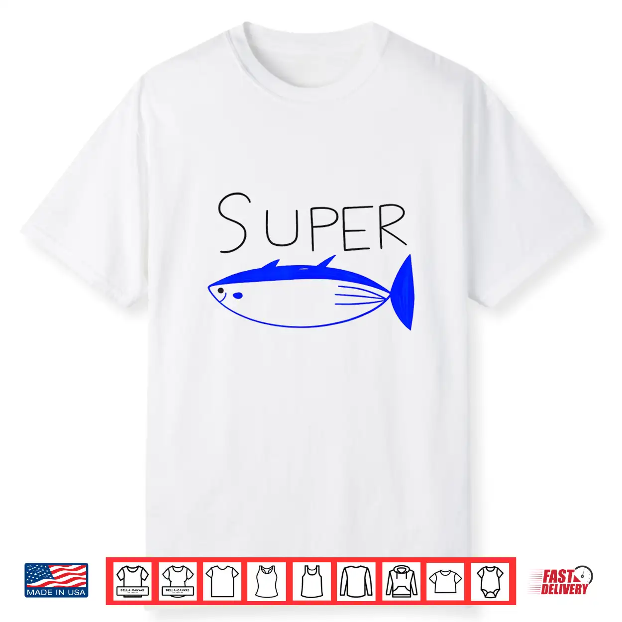 Super Tuna Funny Tuna Tee Shirt Super Tuna Funny Tuna Tee Shirt