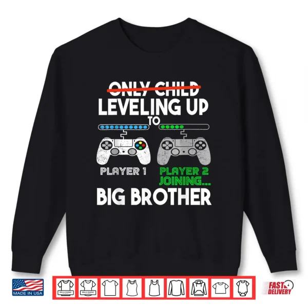 Sweatshirt 2024 Pregnancy Promoted Big Bro Leveling Up To Big Brother Shirt