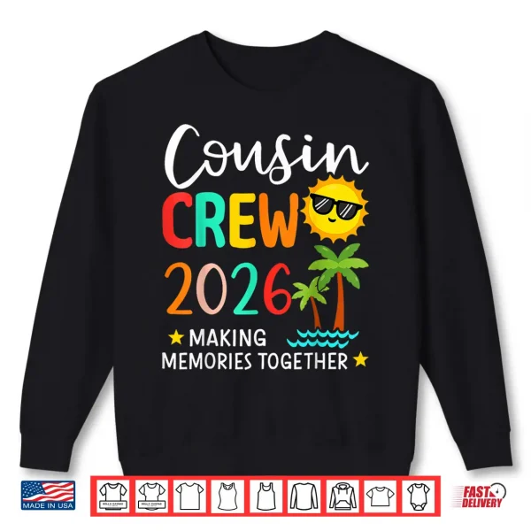 Sweatshirt 2026 Cousin Crew Summer Vacation Beach Family Trips Matching Shirt