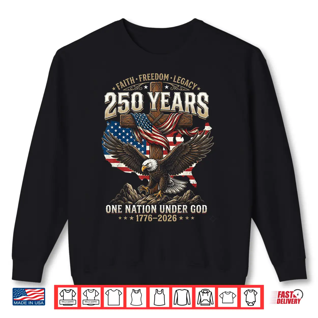 250 Years Faith Freedom Legacy Eagle 250Th Anniversary Usa Shirt 250 Years Faith Freedom Legacy Eagle 250Th Anniversary Usa Shirt