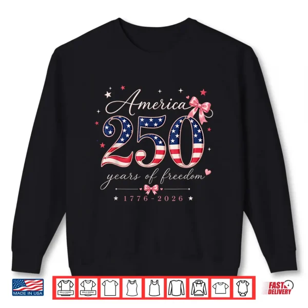 Sweatshirt 250 Years of Freedom 1776 2026 Patriotic Bow American Flag Shirt