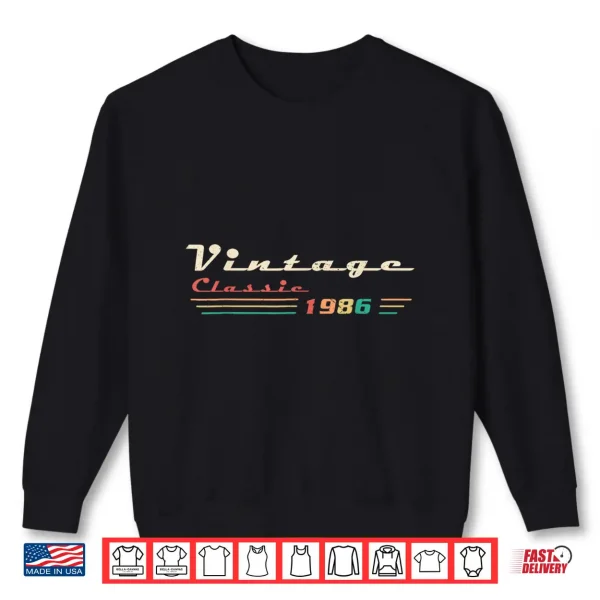 Sweatshirt 40 Year Old Gift Classic 1986 Limited Edition 40th Birthday Shirt