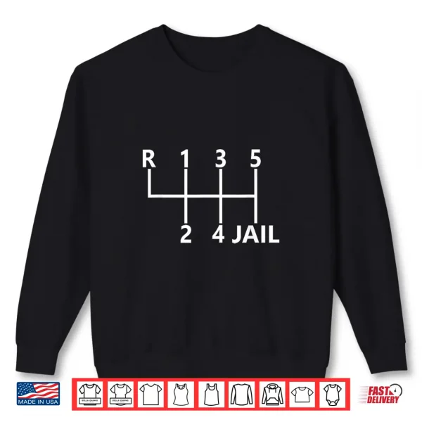 Sweatshirt 6 Speed Stick Shift Manual Transmission Car Enthusiast Humor Shirt