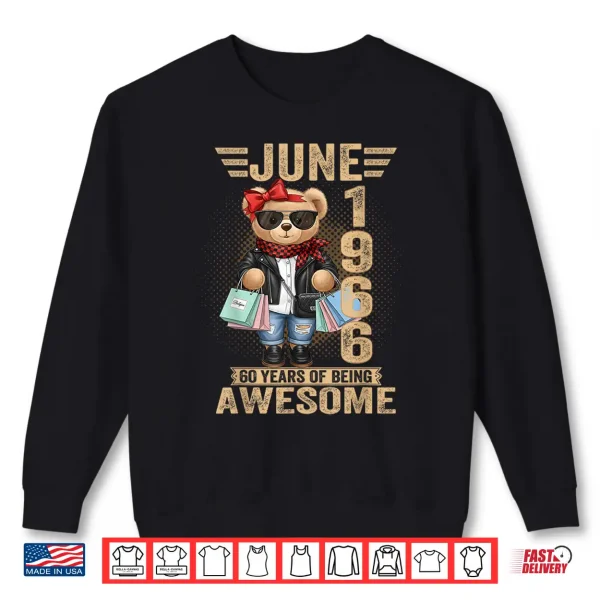 Sweatshirt 60 Year Old June 1966 Teddy Bear 60th Birthday Women Shirt