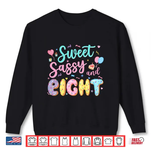 Sweatshirt 8Th Birthday Girl Sweet Sassy and Eight Donut 8 Year Old Kid Performance Shirt