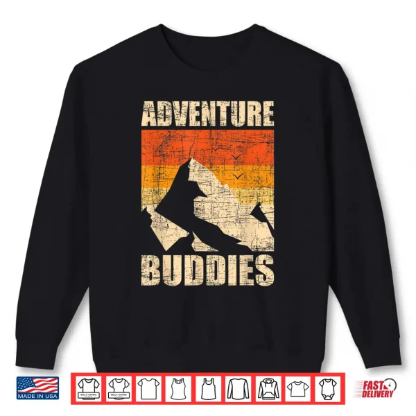 Sweatshirt Adventure Buddies Traveler Buddy Backpacking Camping Hiker Shirt