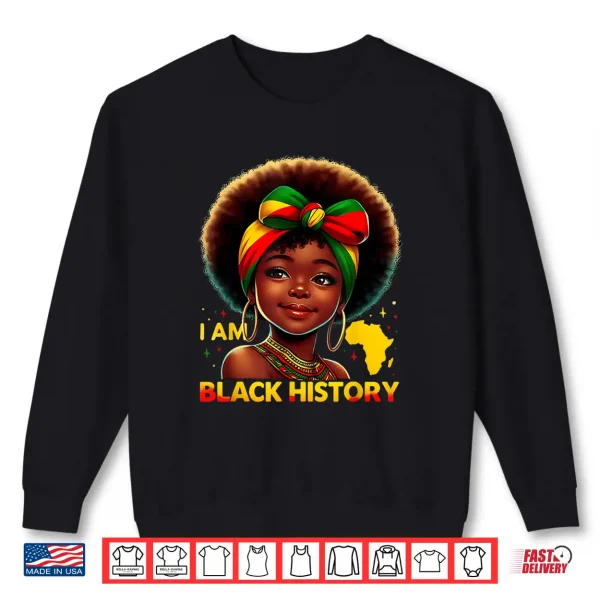 Sweatshirt African Girl Melanin I Am Black History Month Youth Pride Shirt