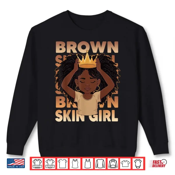 Sweatshirt African Girls Brown Skin Girl Black Melanin Juneteenth Girls Shirt