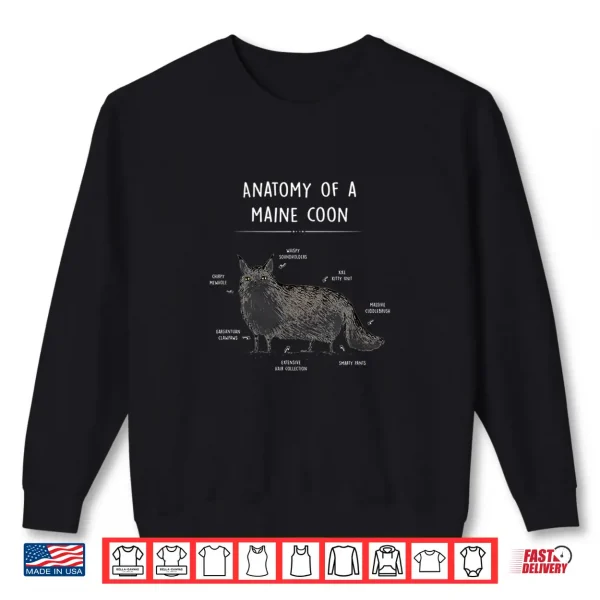 Sweatshirt Anatomy Of A Maine Coon Shirt Funny Cat Humor Gift