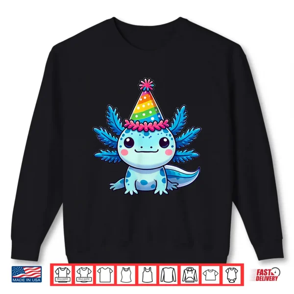 Sweatshirt Anime Kawaii Axolotl Birthday Party Hat Shirt