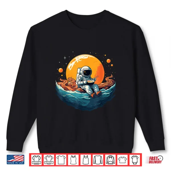Sweatshirt Astronaut Eats Ramen Anime Space Gifts Funny Space Ramen Shirt