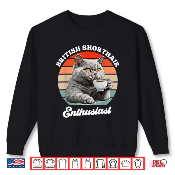 Sweatshirt BRITISH SHORT HAIR ENTHUSIAST Cat Mom British Shorthair Shirt