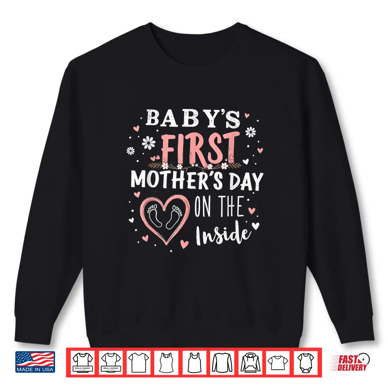 Baby’S First Mother’S Day On The Inside Pregnant Mom Mommy Shirt Baby’S First Mother’S Day On The Inside Pregnant Mom Mommy Shirt