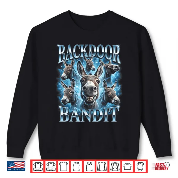Sweatshirt Back Door Bandit Shirt
