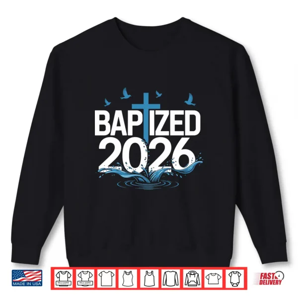 Baptized 2026 Performance Shirt 2 Sweatshirt Baptized 2026 Performance Shirt