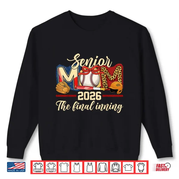 Sweatshirt Baseball Senior Mom 2026 Final Inning Player Class of 2026 Shirt
