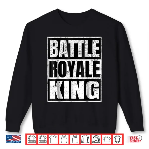 Sweatshirt Battle Royale King Distressed Gamer Gift Shirt