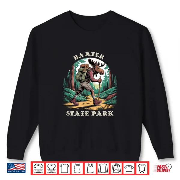 Sweatshirt Baxter State Park Maine ME Hiking Trail Backpacking Moose Shirt