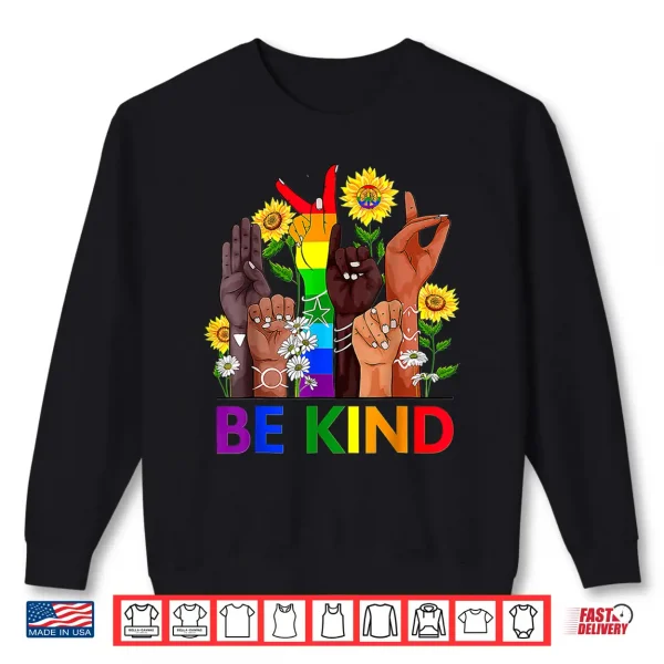 Be Kind Lgbtq Gay Les Pride Month Shirt 2 Sweatshirt Be Kind LGBTQ Gay Les Pride Month Shirt