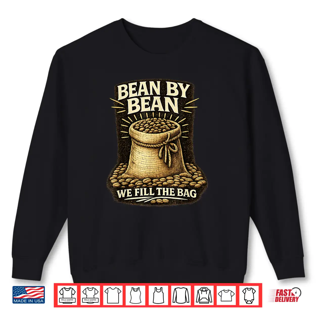 Bean By Bean You Fill The Bag Vintage Coffee Graphic Shirt Bean By Bean You Fill The Bag Vintage Coffee Graphic Shirt