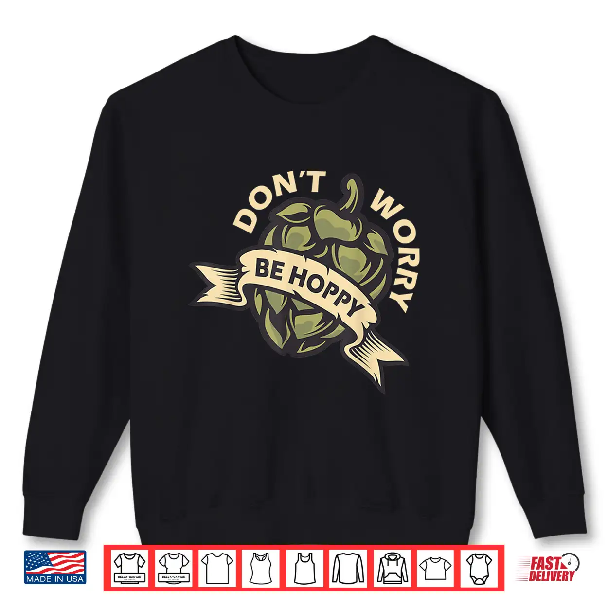 Beer Brewer Home Brewing Craft Beer Don’T Worry Be Hoppy Shirt Beer Brewer Home Brewing Craft Beer Don’T Worry Be Hoppy Shirt
