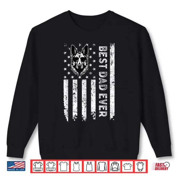 Sweatshirt Best German Shepherd Dog Dad Ever Fathers Day USA Flag Shirt