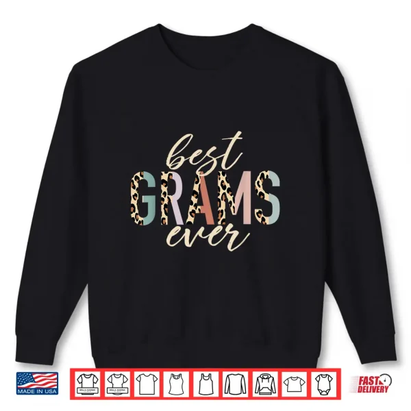 Sweatshirt Best Grams Ever Gifts Leopard Print Mothers Day Shirt