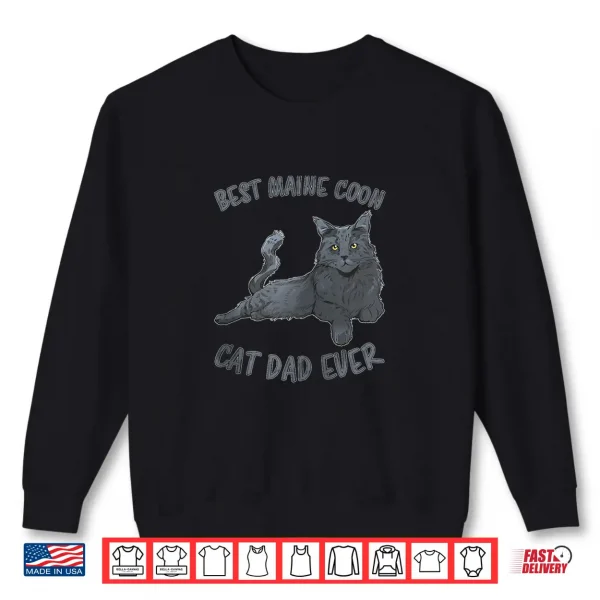 Sweatshirt Best Maine Coon Dad Ever Father Cat Papa Maine Coon Shirt