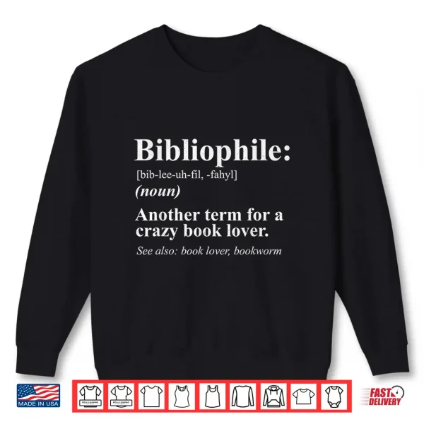 Sweatshirt Bibliophile Definition Funny Book Lover Tshirt Gift