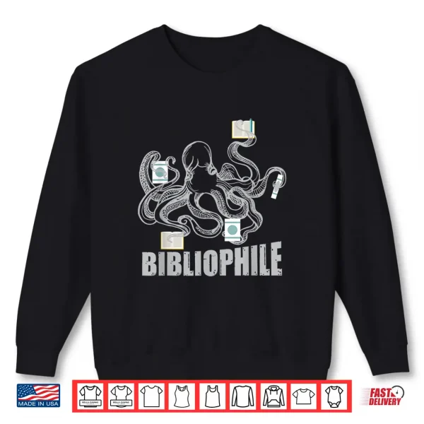 Sweatshirt Bibliophile Octopus Bookworm Writer Author Shirt