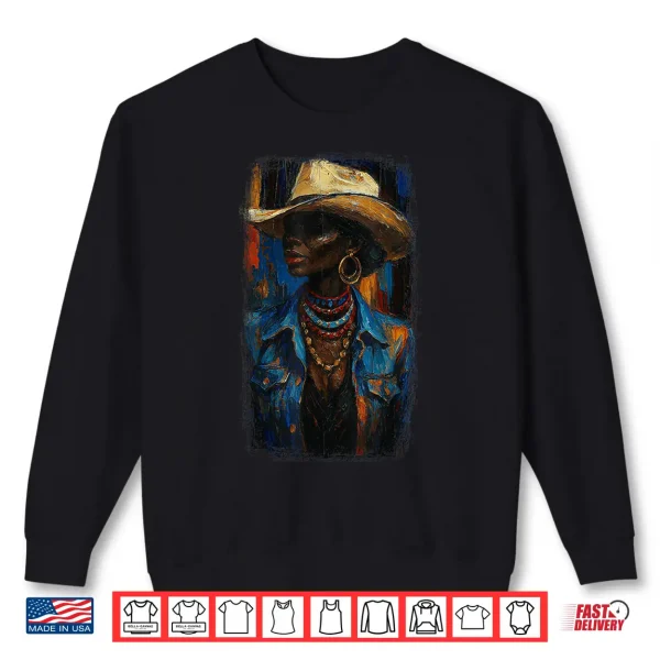 Sweatshirt Black Afro American Cowgirl with Cowboy Hat Painting Shirt