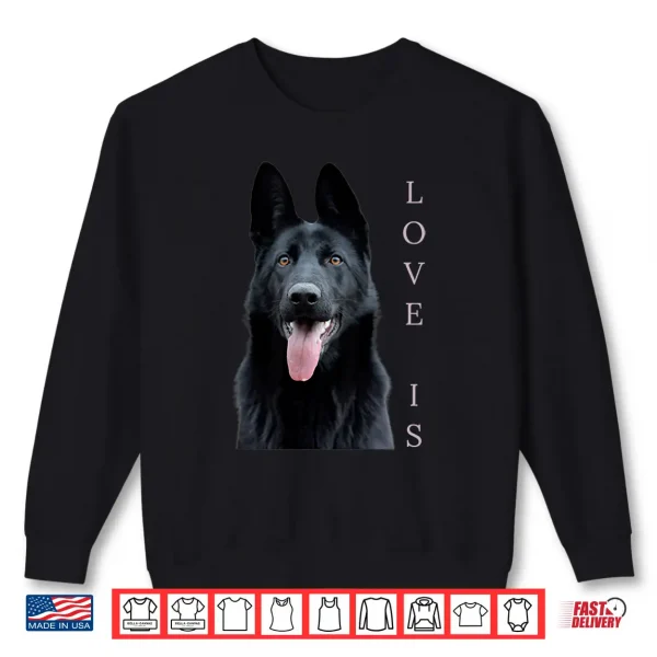 Sweatshirt Black German Shepherd Shirt Shepard TShirt Dog Mom Dad Love Shirt