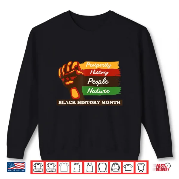 Sweatshirt Black History Month African American Pride Fist Men Women Shirt
