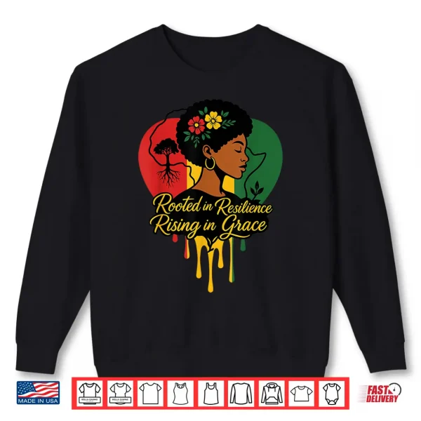 Sweatshirt Black History Month Heritage African American Black mom Shirt