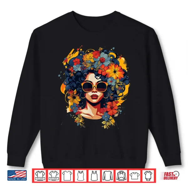Sweatshirt Black History T Shrits for Women Afro Flower Hair Juneteenth Shirt