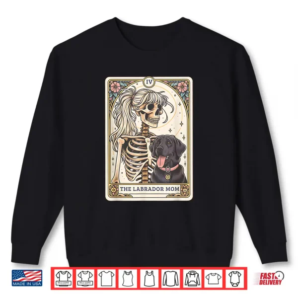 Sweatshirt Black Lab Mom Tarot Card Black Labrador Skeleton Halloween Shirt