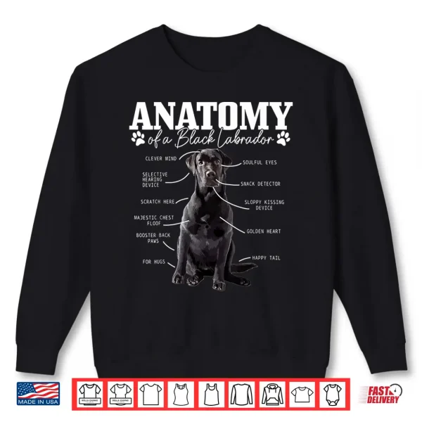 Sweatshirt Black Labrador Retriever Anatomy Funny Cute Dog Mom Dad Shirt