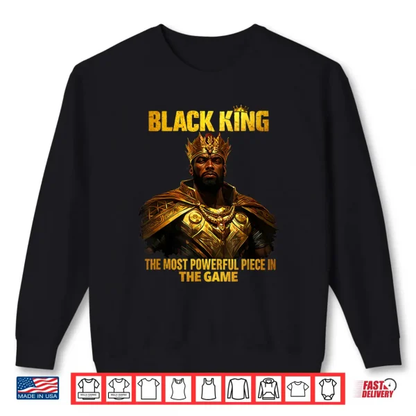 Sweatshirt Black Man King African American History Strong Shirt
