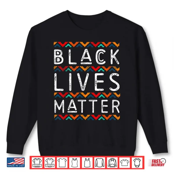 Sweatshirt Black Pride Gifts Black Lives Matter African American Month Shirt