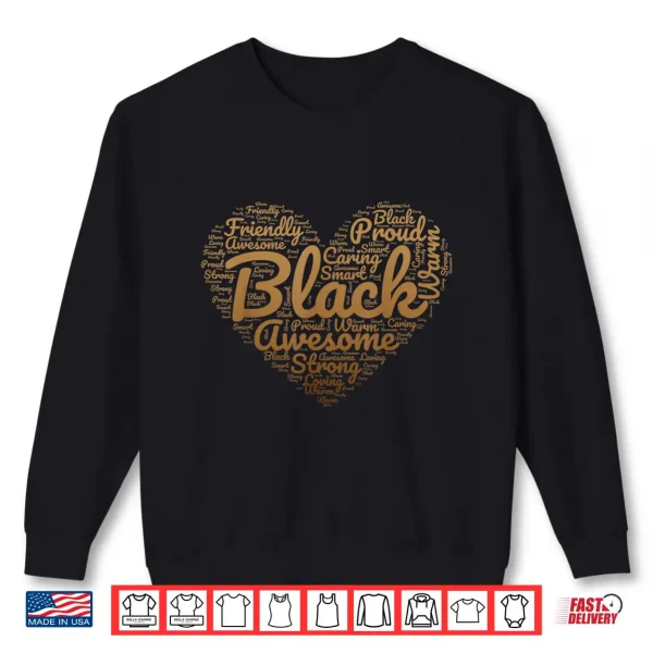 Sweatshirt Black Pride Melanin Women Valentine Black History Month Shirt