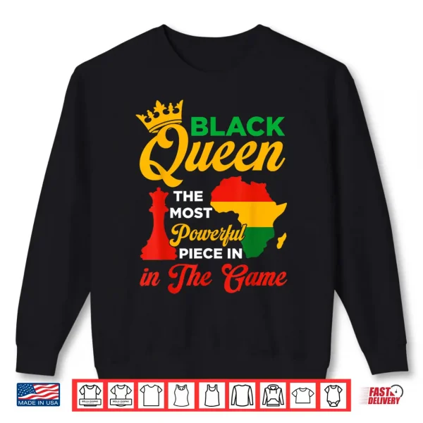 Sweatshirt Black Queen Chess Powerful Piece In The Game Juneteenth Shirt