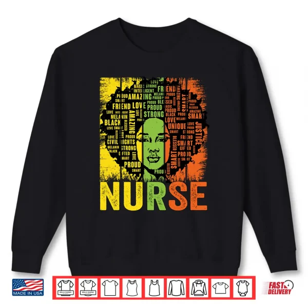 Black Woman Nurse Afro Melanin Vintage Black History Month Shirt 2 Sweatshirt Black Woman Nurse Afro Melanin Vintage Black History Month Shirt