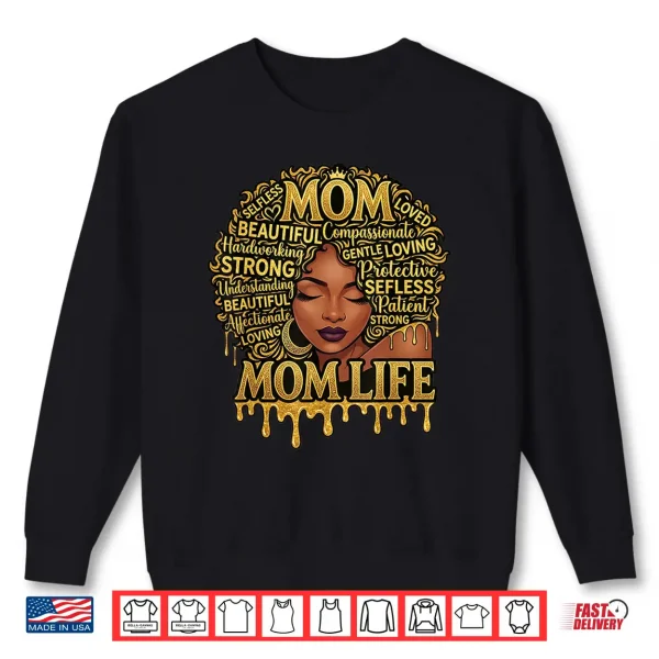 Sweatshirt Black Women African American Black Mom Life Mothers Day Shirt