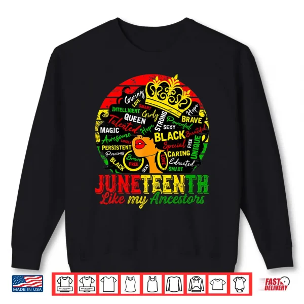 Sweatshirt Black Women Freedom 1865 Juneteenth Like My Ancestors Shirt