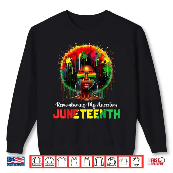 Sweatshirt Black Womens Girls Juneteenth Remembering My Ancestors Shirt
