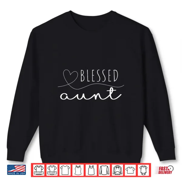 Sweatshirt Blessed Aunt Mothers Day Matching Family Shirt